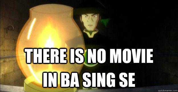 there is no movie In Ba Sing Se  In Ba Sing Se