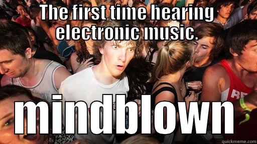 let the beat drop! - THE FIRST TIME HEARING ELECTRONIC MUSIC. MINDBLOWN Sudden Clarity Clarence