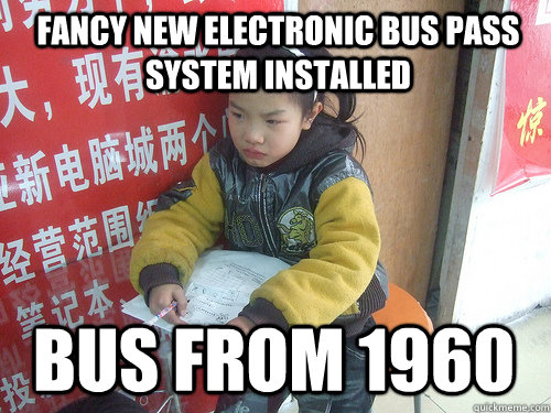 fancy new electronic bus pass system installed bus from 1960  Second World Problems
