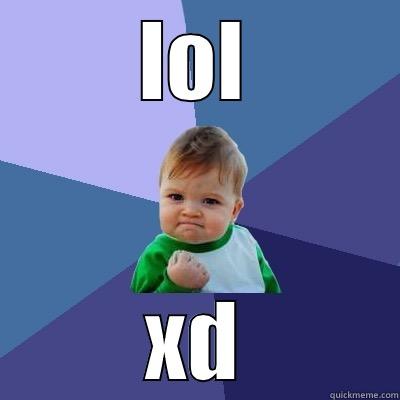 LOL XD Success Kid