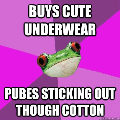 buys cute underwear pubes sticking out though cotton - buys cute underwear pubes sticking out though cotton  Foul Bachelorette Frog