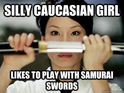 Silly caucasian GIRL likes to play with samurai swords  kill bill