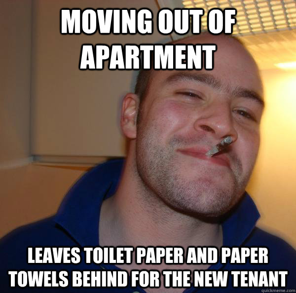 Moving out of apartment Leaves toilet paper and paper towels behind for the new tenant - Moving out of apartment Leaves toilet paper and paper towels behind for the new tenant  Misc