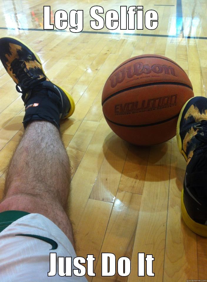 LEG SELFIE JUST DO IT Misc