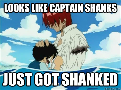 Looks like captain shanks just got shanked - Looks like captain shanks just got shanked  Captain Shanks