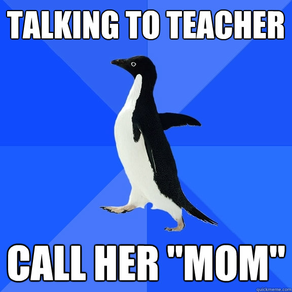 TALKING TO TEACHER CALL HER 