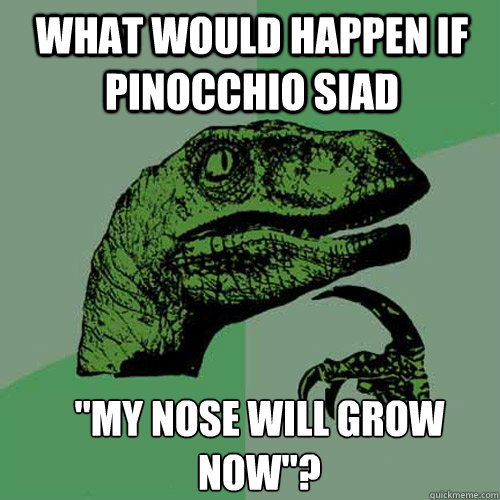 what would happen if Pinocchio siad  