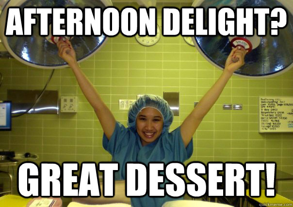 Afternoon delight? Great Dessert! - Afternoon delight? Great Dessert!  Literal Lisa