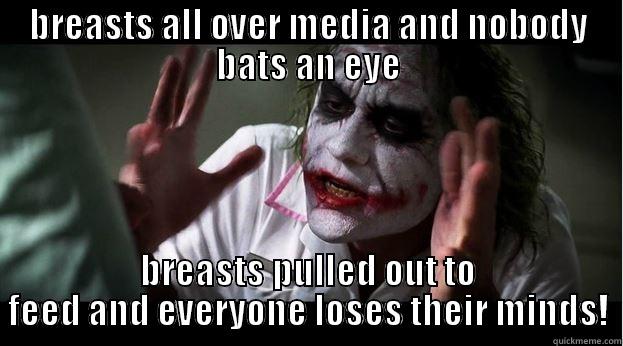 BREASTS ALL OVER MEDIA AND NOBODY BATS AN EYE BREASTS PULLED OUT TO FEED AND EVERYONE LOSES THEIR MINDS! Joker Mind Loss