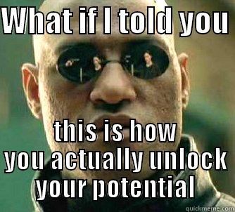 WHAT IF I TOLD YOU  THIS IS HOW YOU ACTUALLY UNLOCK YOUR POTENTIAL Matrix Morpheus