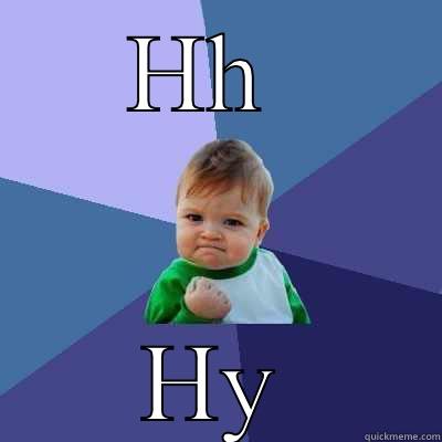 HH YOUR BIG BUTT HYIS GOING TO HURT Success Kid