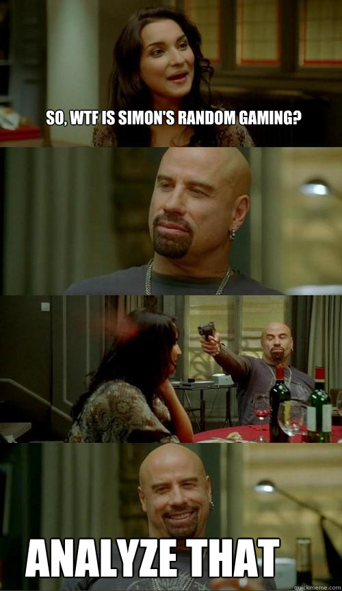 So, wtf is Simon's Random Gaming? analyze that  Skinhead John