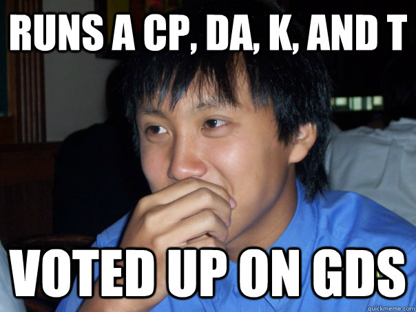 runs a cp, da, k, and t voted up on gds  