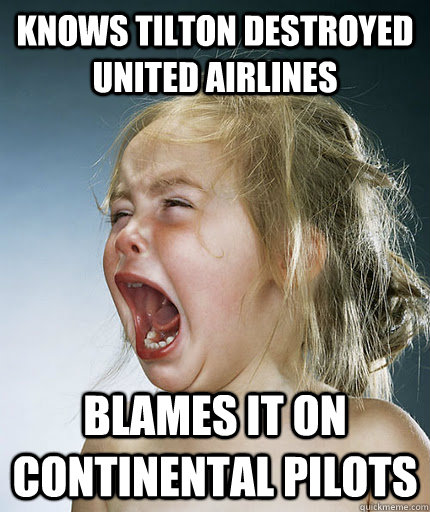 knows tilton destroyed united airlines blames it on continental pilots - knows tilton destroyed united airlines blames it on continental pilots  Crying Girl
