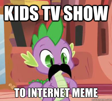 kids tv show to internet meme  My little pony