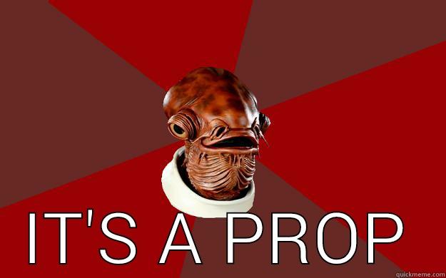  IT'S A PROP Admiral Ackbar Relationship Expert