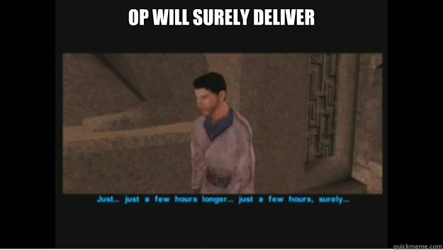 OP will surely deliver  - OP will surely deliver   Misc