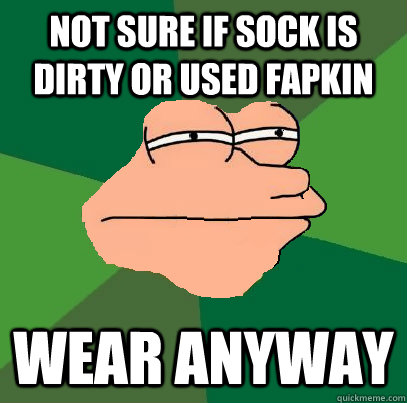 Not Sure if sock is dirty or used fapkin wear anyway - Not Sure if sock is dirty or used fapkin wear anyway  Foul Bachelor Fry