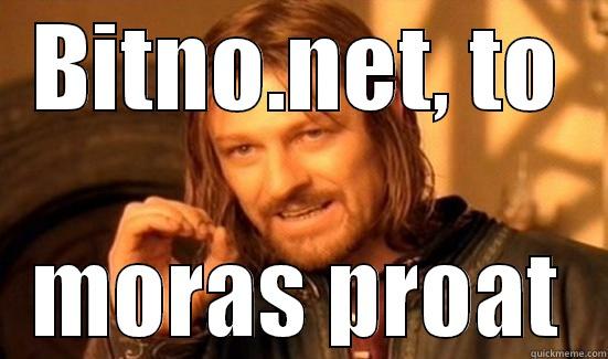 BITNO.NET, TO MORAS PROAT Boromir