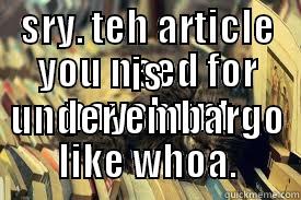 SRY. TEH ARTICLE YOU NEED FOR PAYSHUNT IS UNDER EMBARGO LIKE WHOA. Misc