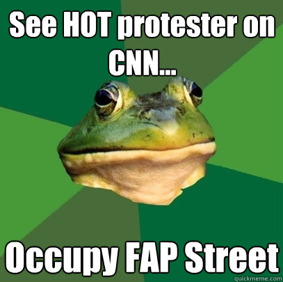 See HOT protester on CNN... Occupy FAP Street  Foul Bachelor Frog