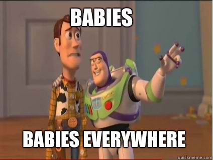Babies Babies Everywhere  woody and buzz