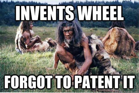invents wheel Forgot to Patent it  