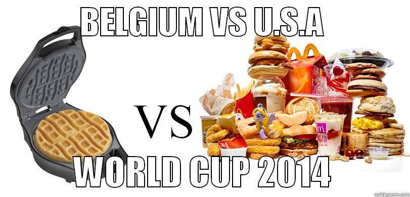             BELGIUM VS U.S.A                          WORLD CUP 2014            Misc