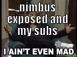 NIMBUS EXPOSED AND MY SUBS  Misc