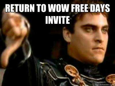 return to wow free days invite   Downvoting Roman