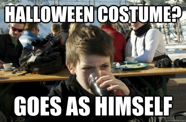 Halloween costume? Goes as himself  Lazy Elementary School Kid