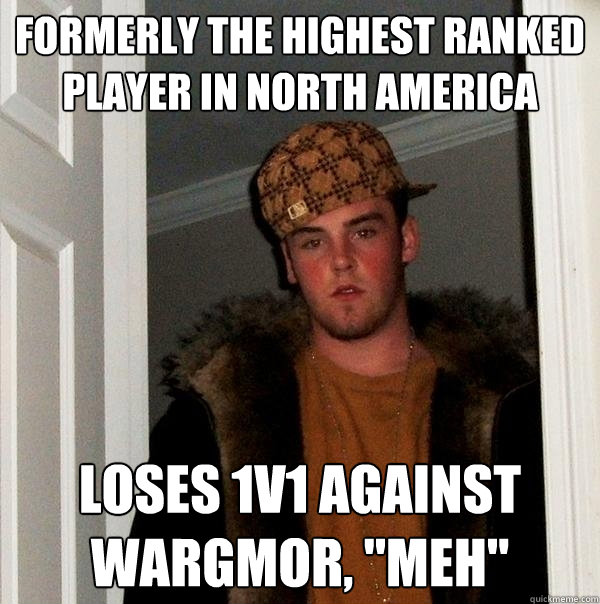 Formerly the highest ranked player in North America Loses 1v1 against Wargmor, 