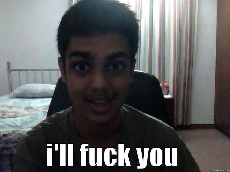  I'LL FUCK YOU Misc