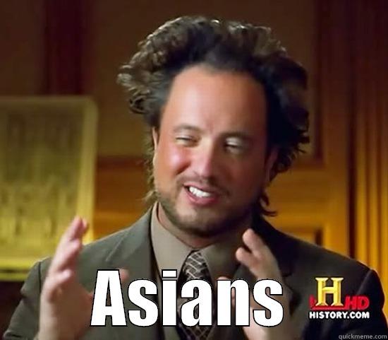  ASIANS Ancient Aliens