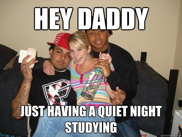 Hey daddy just having a quiet night studying  Hey daddy