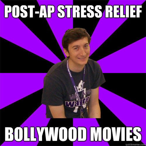 Post-AP stress relief BOLLYWOOD MOVIES  Physics Teacher