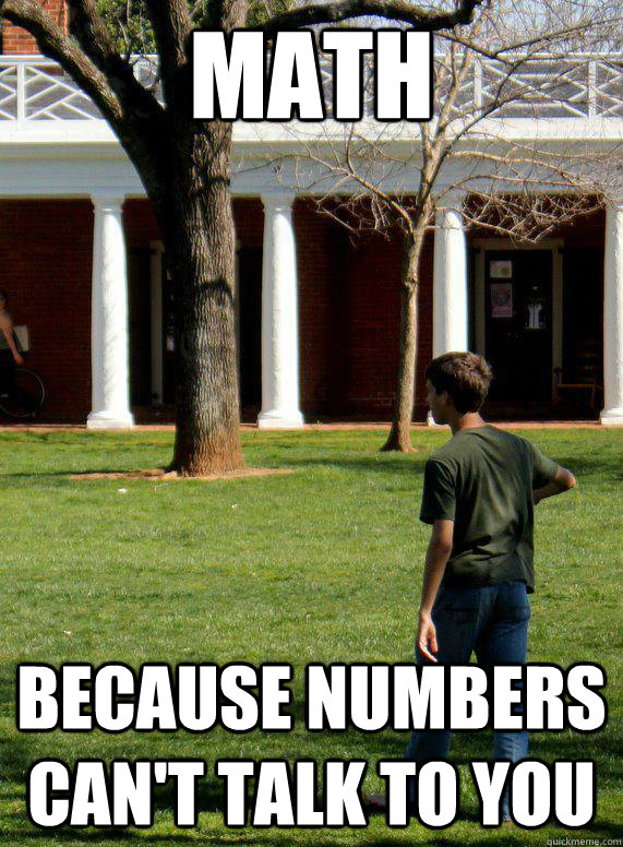 math because numbers can't talk to you  Introvert Calvin