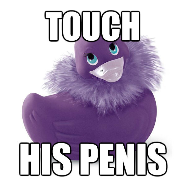 TOUCH HIS PENIS  