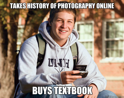 takes history of photography online buys textbook  College Freshman
