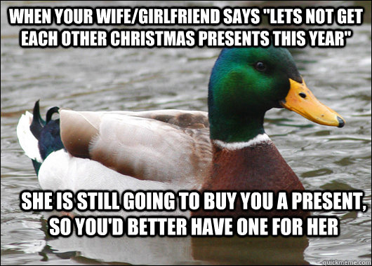 When your wife/girlfriend says 