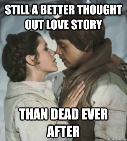 Still a better thought out love story than Dead Ever After  Incest win
