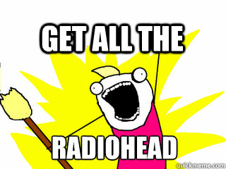 RADIOHEAD ALBUMS! GET ALL THE  All The Thigns