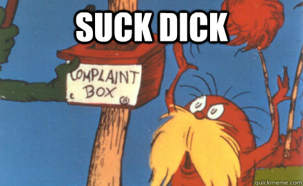 SUCK DICK   Lorax