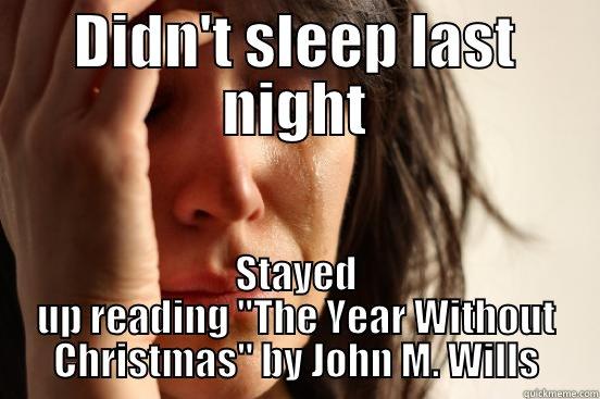 DIDN'T SLEEP LAST NIGHT STAYED UP READING 