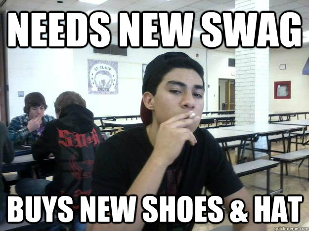Needs new swag buys new shoes & hat  