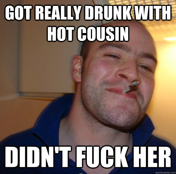 Got really drunk with hot cousin Didn't Fuck Her - Got really drunk with hot cousin Didn't Fuck Her  Misc