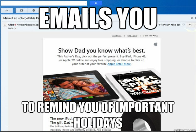 Emails you to remind you of important holidays  