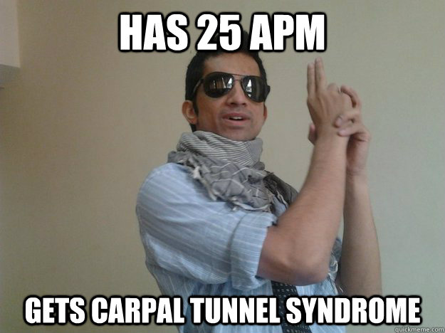 has 25 apm gets carpal tunnel syndrome  Noob Indian Gamer