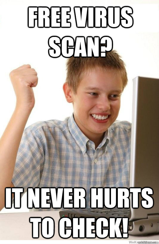 Free virus scan? It never hurts to check!  First Day On Internet Kid