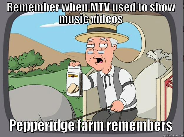 MTV used to show music - REMEMBER WHEN MTV USED TO SHOW MUSIC VIDEOS PEPPERIDGE FARM REMEMBERS Pepperidge Farm Remembers